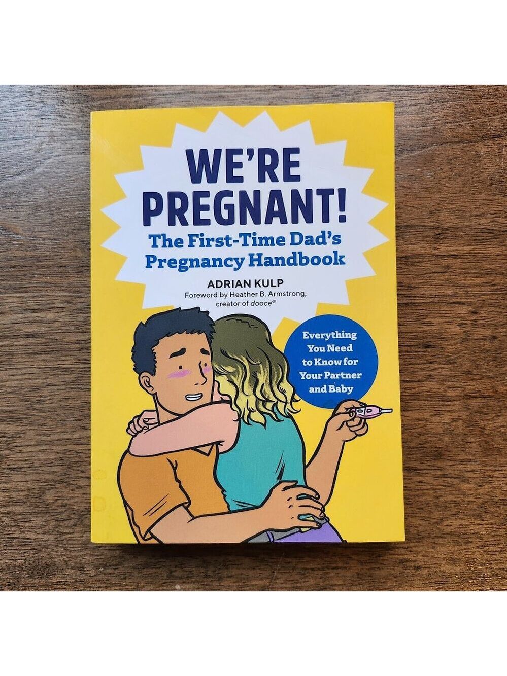 Adrian Kulp We're Pregnant! The First Time Dad's Pregnancy Handbook Paperback